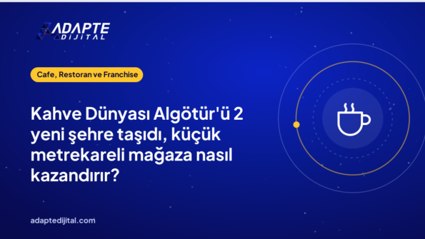 Kahve Dünyası Algötür'ü 2 yeni şehre taşıdı, küçük metrekareli mağaza nasıl kazandırır?