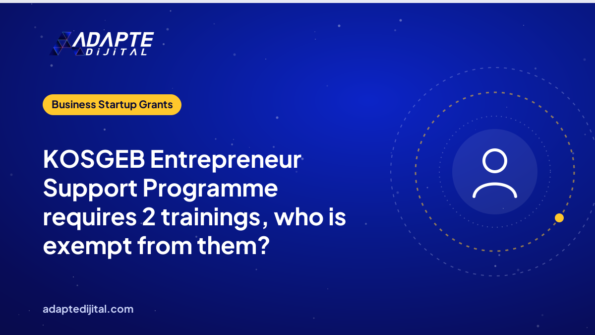 KOSGEB Entrepreneur Support Programme requires 2 trainings, who is exempt from them?