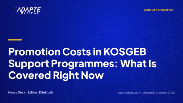 Promotion Costs in KOSGEB Support Programmes: What Is Covered Right Now