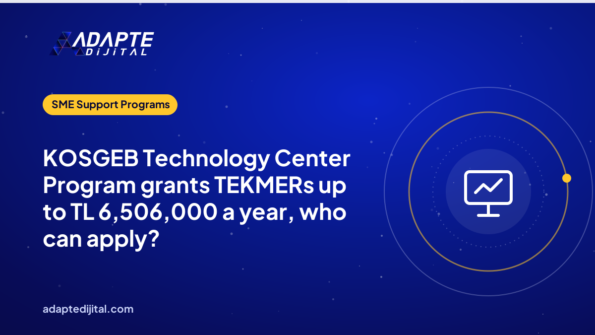 KOSGEB Technology Center Program grants TEKMERs up to TL 6,506,000 a year, who can apply?