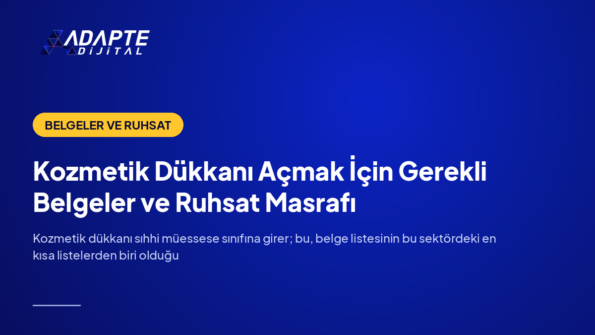 Kozmetik Dükkanı Açmak İçin Gerekli Belgeler ve Ruhsat Masrafı — Adapte Dijital kapak görseli
