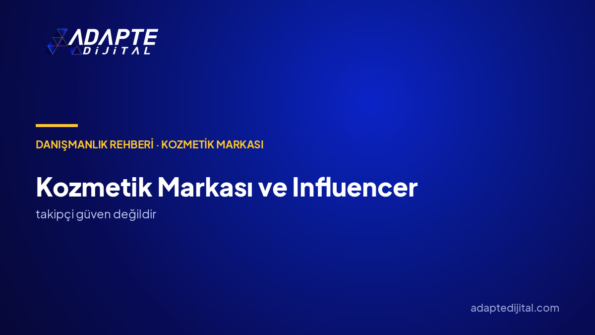 Kozmetik Markası Influencer ile Nasıl Çalışır? Dijital Medya Danışmanlığıyla Doğru Seçim
