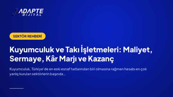 Kuyumculuk ve Takı İşletmeleri: Maliyet, Sermaye, Kâr Marjı ve Kazanç — Adapte Dijital kapak görseli