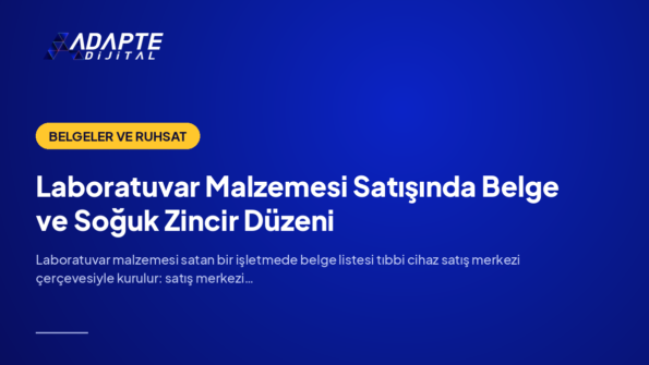 Laboratuvar Malzemesi Satışında Belge ve Soğuk Zincir Düzeni — Adapte Dijital kapak görseli