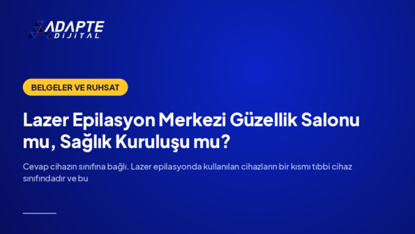 Lazer Epilasyon Merkezi Güzellik Salonu mu, Sağlık Kuruluşu mu? — Adapte Dijital kapak görseli