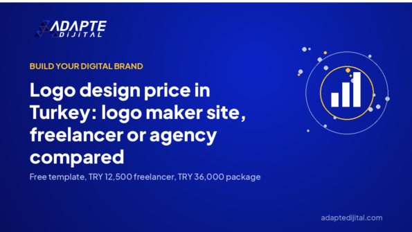Logo design price in Turkey: logo maker site, freelancer or agency compared — Adapte Dijital cover image