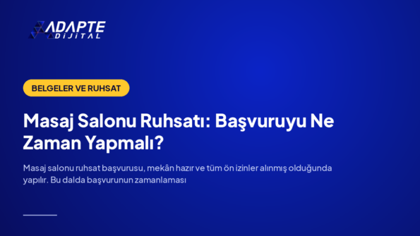 Masaj Salonu Ruhsatı: Başvuruyu Ne Zaman Yapmalı? — Adapte Dijital kapak görseli