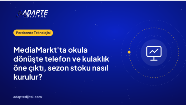MediaMarkt'ta okula dönüşte telefon ve kulaklık öne çıktı, sezon stoku nasıl kurulur?