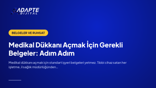 Medikal Dükkanı Açmak İçin Gerekli Belgeler: Adım Adım — Adapte Dijital kapak görseli