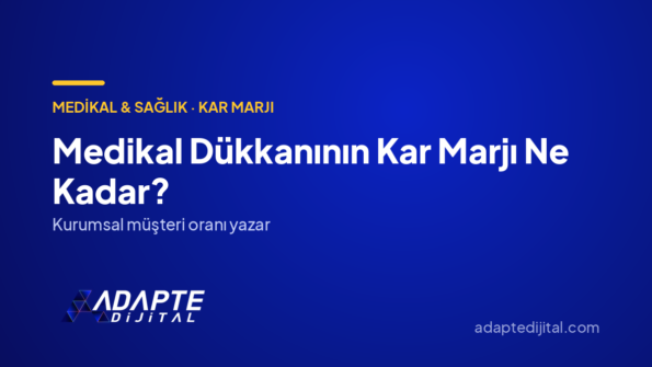 Medikal Dükkanının Kar Marjı Ne Kadar? — Adapte Dijital kapak görseli