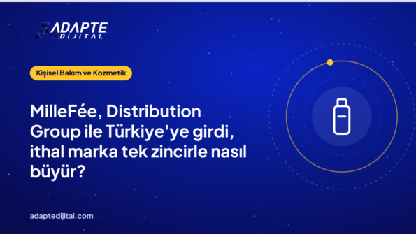 MilleFée, Distribution Group ile Türkiye'ye girdi, ithal marka tek zincirle nasıl büyür?