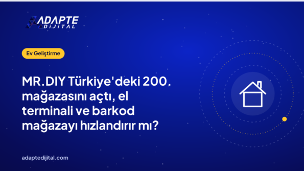MR.DIY Türkiye'deki 200. mağazasını açtı, el terminali ve barkod mağazayı hızlandırır mı?