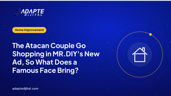 The Atacan Couple Go Shopping in MR.DIY's New Ad, So What Does a Famous Face Bring?