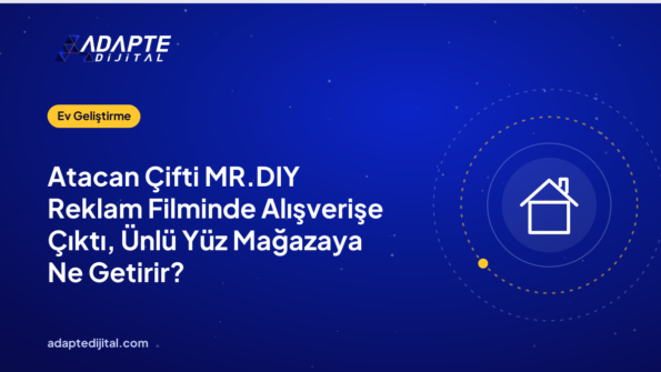Atacan Çifti MR.DIY Reklam Filminde Alışverişe Çıktı, Ünlü Yüz Mağazaya Ne Getirir?