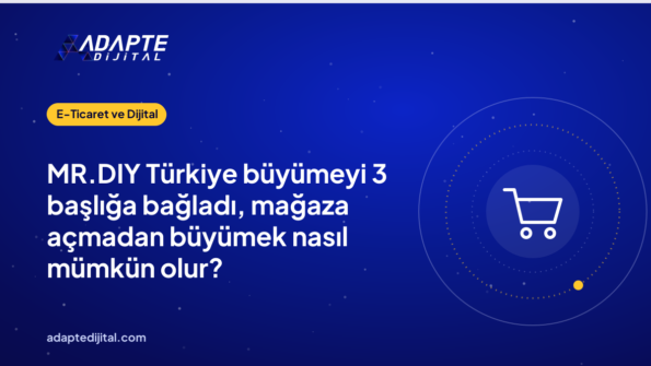 MR.DIY Türkiye büyümeyi 3 başlığa bağladı, mağaza açmadan büyümek nasıl mümkün olur?