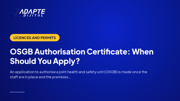 OSGB Authorisation Certificate: When Should You Apply? — Adapte Dijital cover image