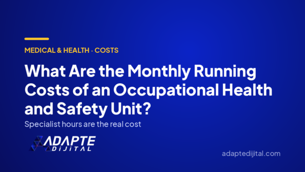 What Are the Monthly Running Costs of an Occupational Health and Safety Unit? — Adapte Dijital cover image