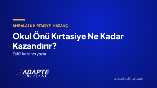 Okul Önü Kırtasiye Ne Kadar Kazandırır? — Adapte Dijital kapak görseli