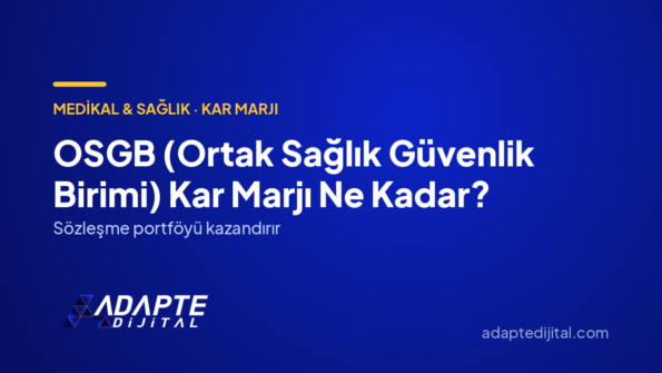 OSGB (Ortak Sağlık Güvenlik Birimi) Kar Marjı Ne Kadar? — Adapte Dijital kapak görseli