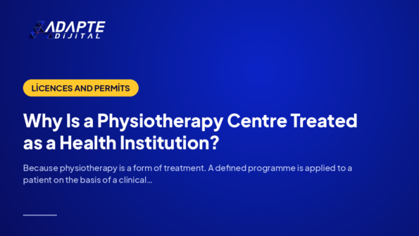 Why Is a Physiotherapy Centre Treated as a Health Institution? — Adapte Dijital cover image