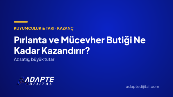 Pırlanta ve Mücevher Butiği Ne Kadar Kazandırır? — Adapte Dijital kapak görseli