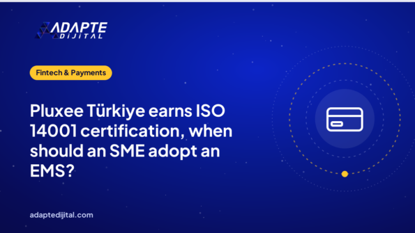 Pluxee Türkiye earns ISO 14001 certification, when should an SME adopt an EMS?