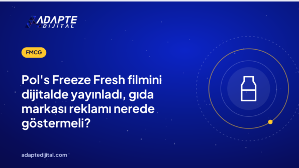 Pol's Freeze Fresh filmini dijitalde yayınladı, gıda markası reklamı nerede göstermeli?