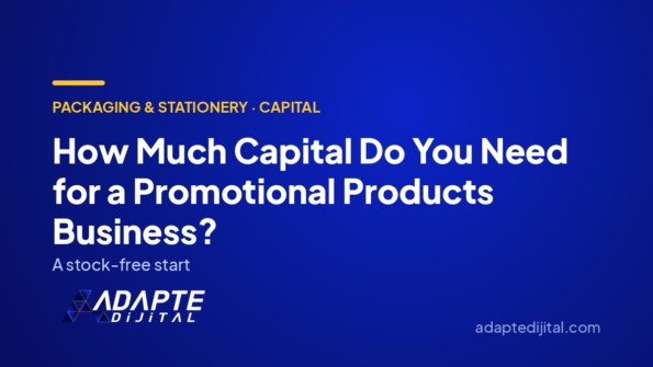 How Much Capital Do You Need for a Promotional Products Business? — Adapte Dijital cover image