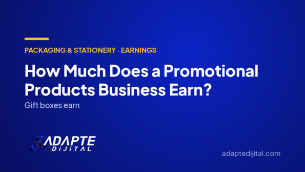 How Much Does a Promotional Products Business Earn? — Adapte Dijital cover image