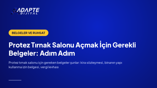 Protez Tırnak Salonu Açmak İçin Gerekli Belgeler: Adım Adım — Adapte Dijital kapak görseli