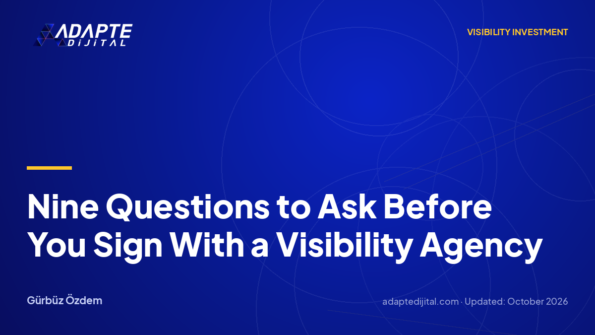 Nine Questions to Ask Before You Sign With a Visibility Agency