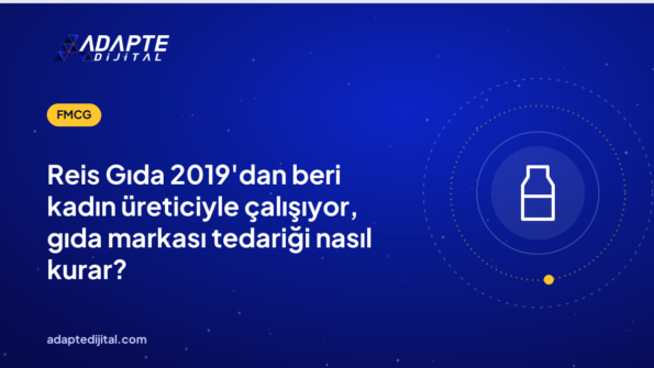 Reis Gıda 2019'dan beri kadın üreticiyle çalışıyor, gıda markası tedariği nasıl kurar?