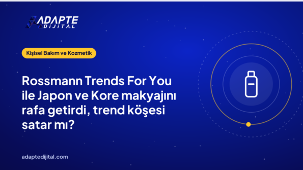 Rossmann Trends For You ile Japon ve Kore makyajını rafa getirdi, trend köşesi satar mı?
