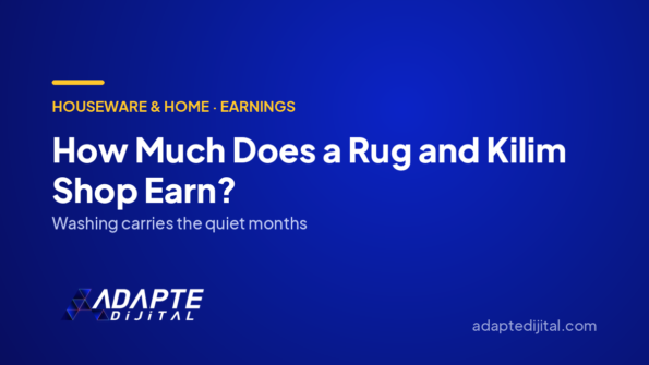 How Much Does a Rug and Kilim Shop Earn? — Adapte Dijital cover image