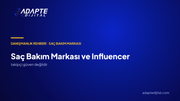 Saç Bakım Markası Influencer ile Nasıl Çalışır? Dijital Medya Danışmanlığıyla Doğru Seçim