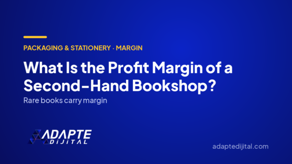 What Is the Profit Margin of a Second-Hand Bookshop? — Adapte Dijital cover image