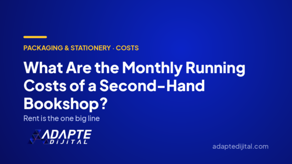 What Are the Monthly Running Costs of a Second-Hand Bookshop? — Adapte Dijital cover image