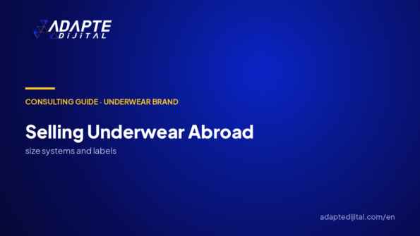 How Does an Underwear Brand Sell Abroad? Export Readiness with Foreign Trade Consulting