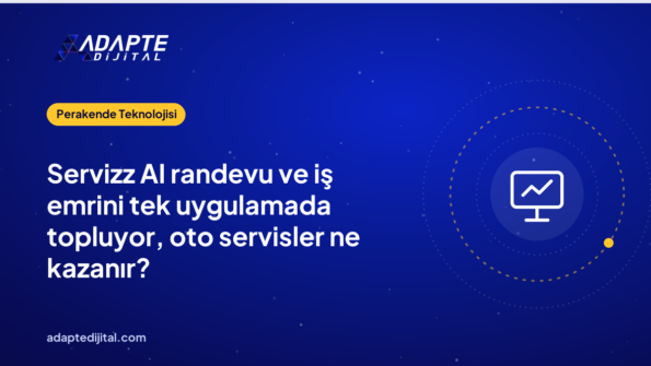 Servizz AI randevu ve iş emrini tek uygulamada topluyor, oto servisler ne kazanır?