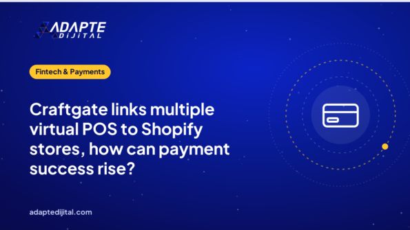 Craftgate links multiple virtual POS to Shopify stores, how can payment success rise?