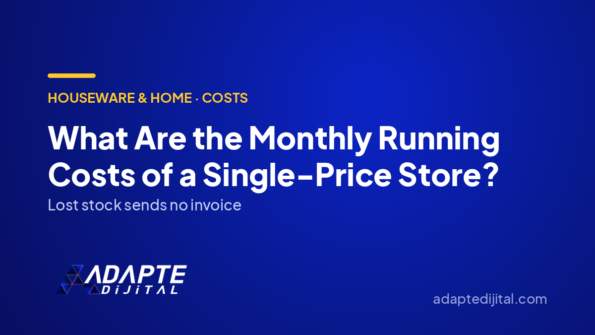 What Are the Monthly Running Costs of a Single-Price Store? — Adapte Dijital cover image