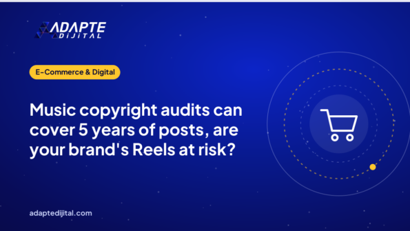 Music copyright audits can cover 5 years of posts, are your brand's Reels at risk?