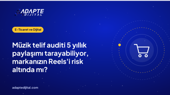 Müzik telif auditi 5 yıllık paylaşımı tarayabiliyor, markanızın Reels'i risk altında mı?