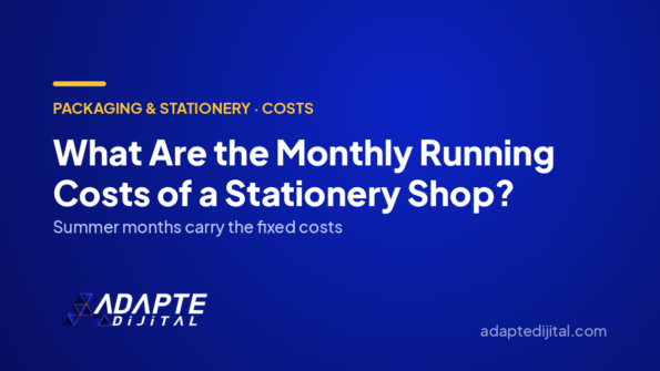 What Are the Monthly Running Costs of a Stationery Shop? — Adapte Dijital cover image