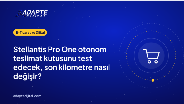 Stellantis Pro One otonom teslimat kutusunu test edecek, son kilometre nasıl değişir?