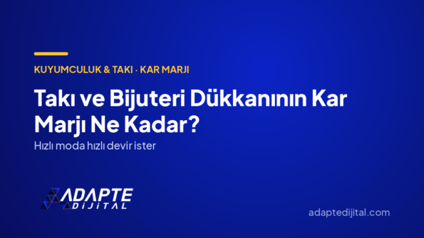 Takı ve Bijuteri Dükkanının Kar Marjı Ne Kadar? — Adapte Dijital kapak görseli