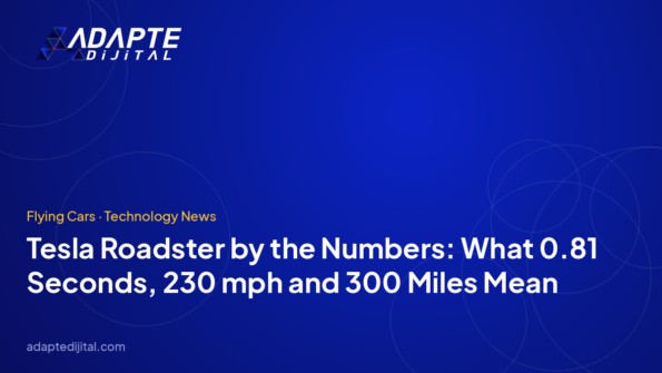 Tesla Roadster by the Numbers: What 0.81 Seconds, 230 mph and 300 Miles Mean