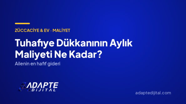 Tuhafiye Dükkanının Aylık Maliyeti Ne Kadar? — Adapte Dijital kapak görseli