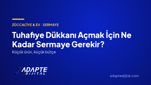 Tuhafiye Dükkanı Açmak İçin Ne Kadar Sermaye Gerekir? — Adapte Dijital kapak görseli