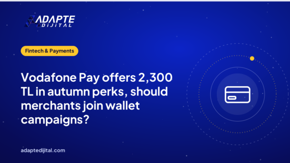 Vodafone Pay offers 2,300 TL in autumn perks, should merchants join wallet campaigns?